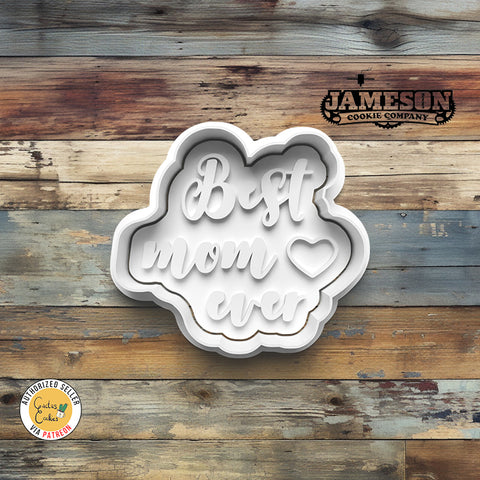 Best Mom Ever Plaque Cookie Cutter + Imprint Stamp, Mother's Day Theme