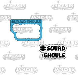 Hashtag Squad Ghouls Cookie Cutter - Halloween #Squad Ghouls